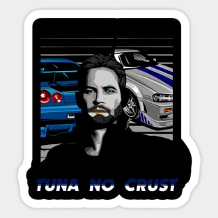 Paul Walker Tuna No Crust Sticker